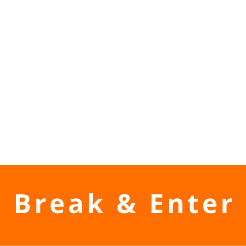 Break and Enter